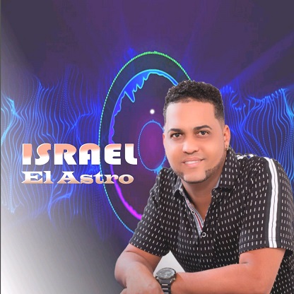 «Amigo de lo ajeno», nuevo tema de Israel, el Astro de la bachata